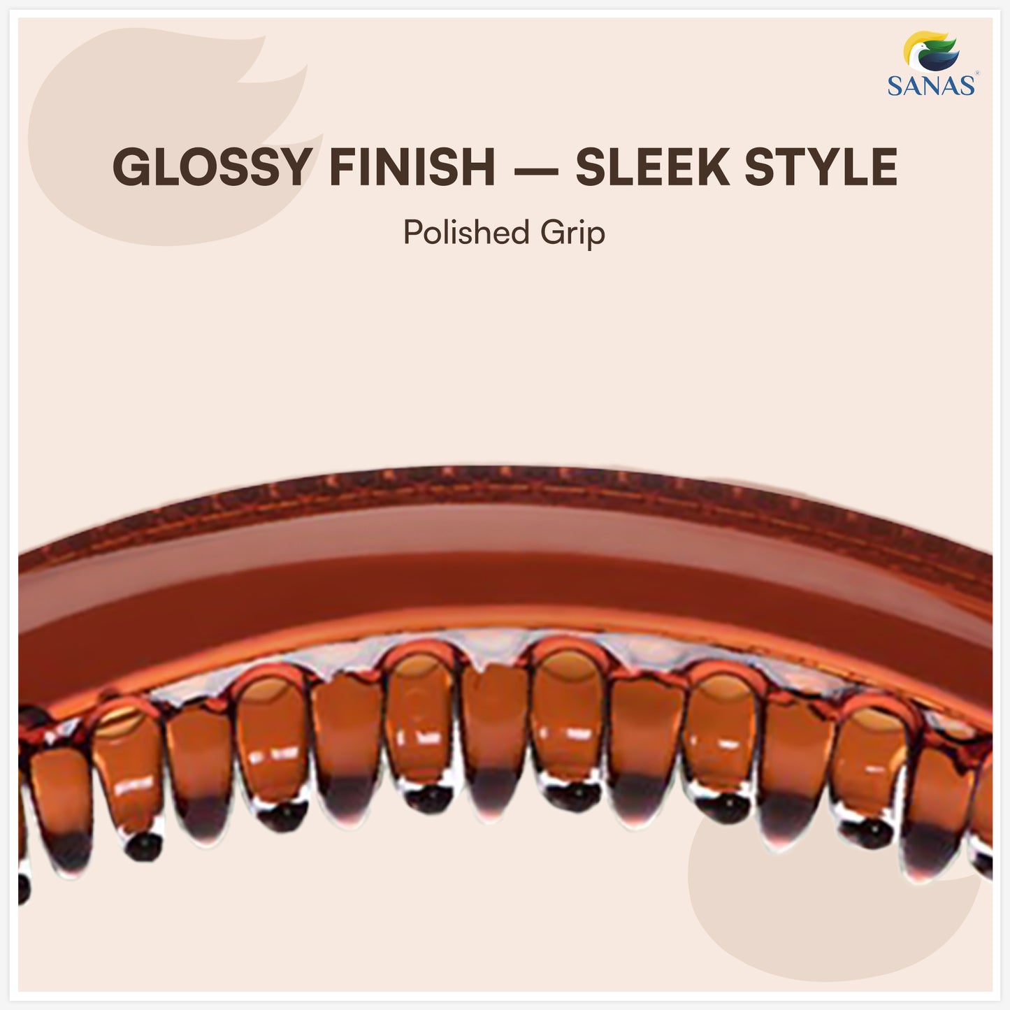 polished grip with 'Glossy Finish -  'SANAS'